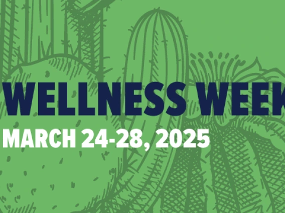 Wellness Week March 24-28, 2025.  Green background with cactus illustrations.