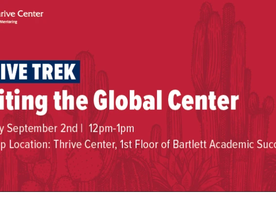 Thrive Trek: Visiting the Global Center