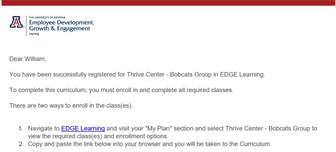 Image of a confirmation email from EDGE, showing that the participant is registered. "You have been successfully registered for Thrive Center - Bobcats Group in EDGE Learning. To complete this curriculum, you must enroll in and complete all required classes."