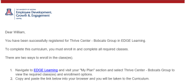 Image of a confirmation email from EDGE, showing that the participant is registered.  "You have been successfully registered for Thrive Center - Bobcats Group in EDGE Learning.   To complete this curriculum, you must enroll in and complete all required classes."